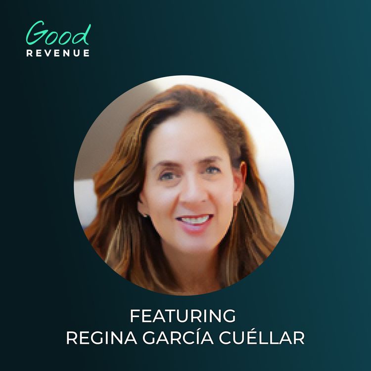 cover art for 46 | Short Term Needs, Long Term Strategy, & Customer Focus in Developing Markets with Regina García Cuéllar (izzi, Citibanamex, Pemex)