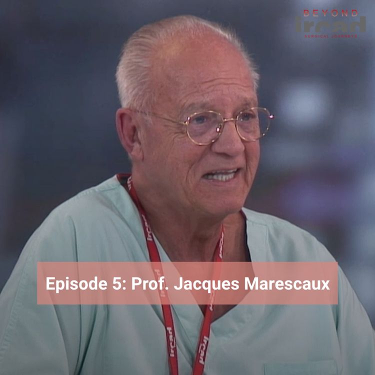 cover art for Episode 5 - Prof. Jacques Marescaux