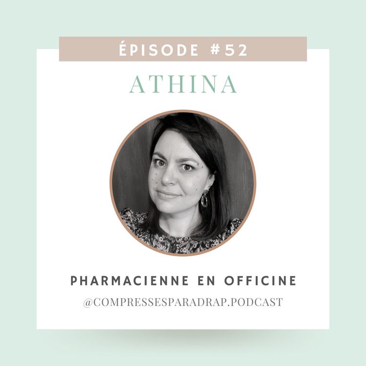 cover art for #52 : Athina, pharmacienne en officine
