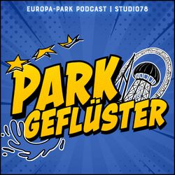 cover art for Parkgeflüster - Backstage im Europa-Park Erlebnis-Resort