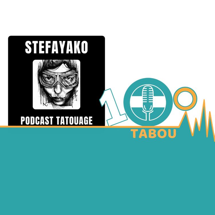 cover art for #38 Démystifier le tatouage avec Stefayako