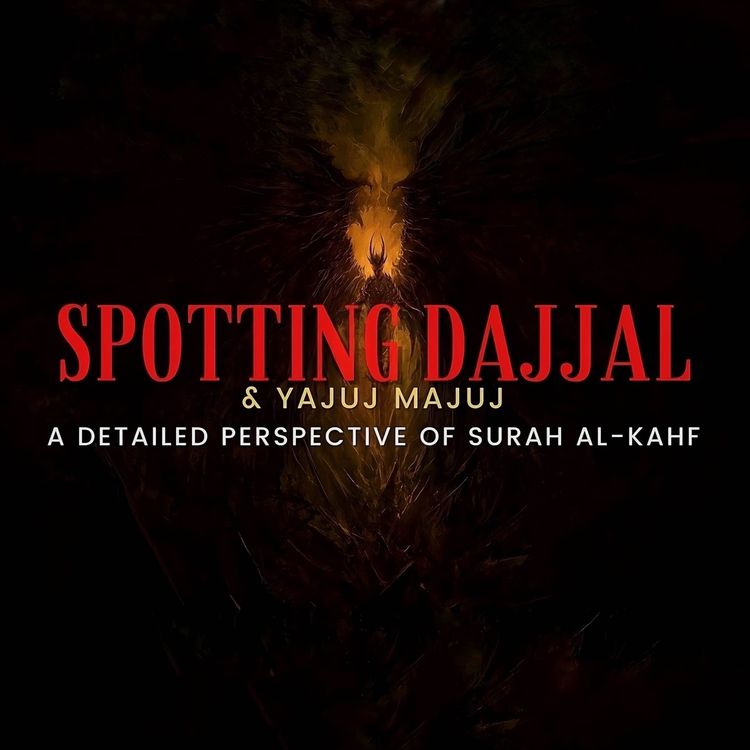 cover art for Spotting Dajjal & Yajuj Majuj: Surah Kahf detailed perspective | Sahil Adeem | A Simple Argument