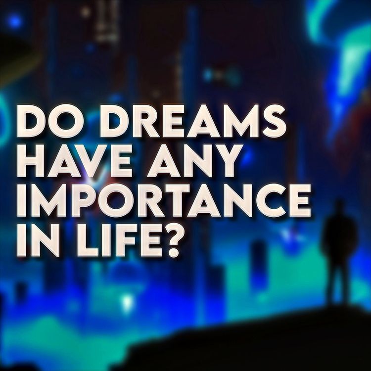 cover art for Do Dreams have any importance in life? | Sahil Adeem | A Simple Argument