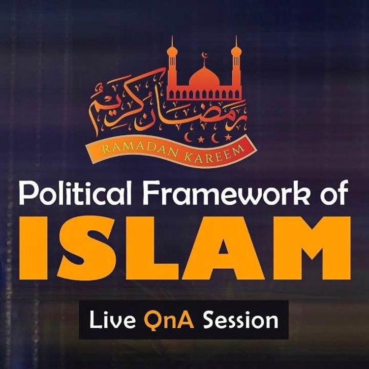 cover art for Political Framework of ISLAM RAMADAN Special Session | Sahil Adeem Ramzan Transmission | Sahil Adeem Podcast