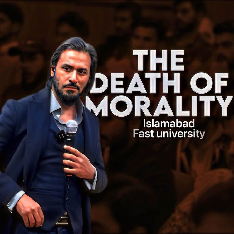 cover art for Sahil Adeem in Fast University Islamabad | The Death of Morality | Latest Session 2023