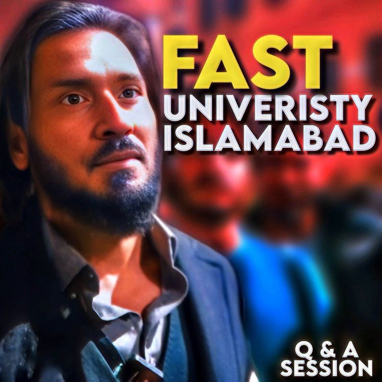 cover art for Sahil Adeem in Fast University Islamabad | Q/A | Latest Session 2023 | Sahil Adeem Podcast