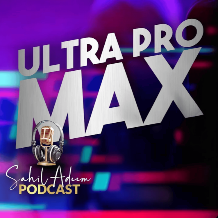 cover art for Iphone Ultra Pro Max | Sahil Adeem Podcast