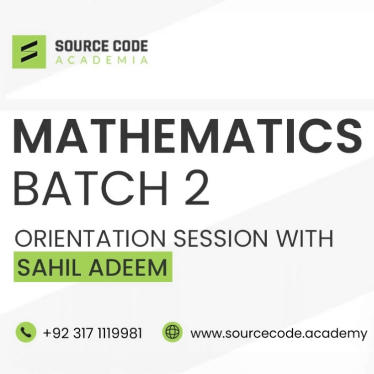 cover art for Orientation with Sahil Adeem｜Mathematics Course Batch 2｜@SourceCode-Academia
