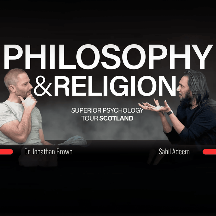 cover art for Philosophy & Religion with Dr Jonathan Brown and Sahil Adeem