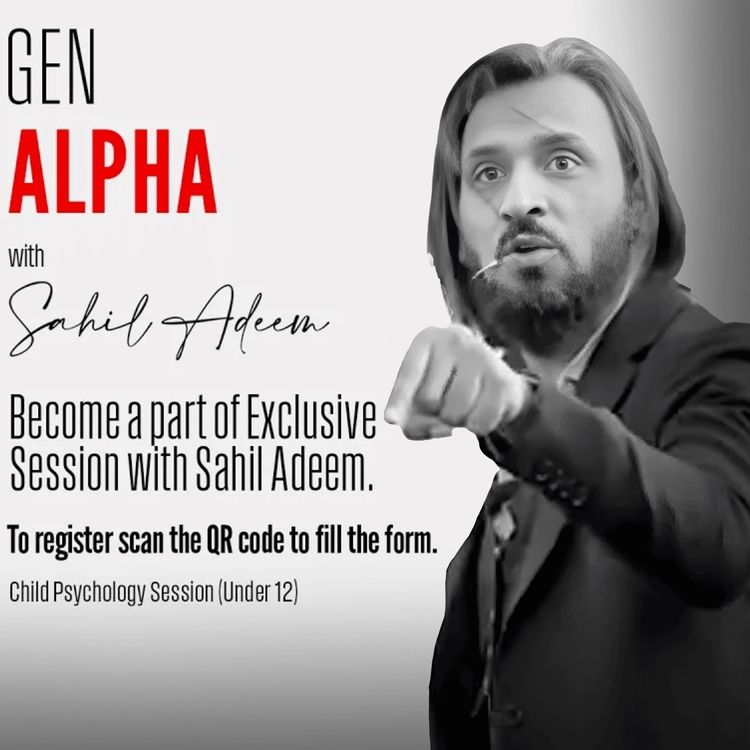 cover art for Sahil Adeem with Gen Alpha｜Exclusive Session | Sahil Adeem Podcast