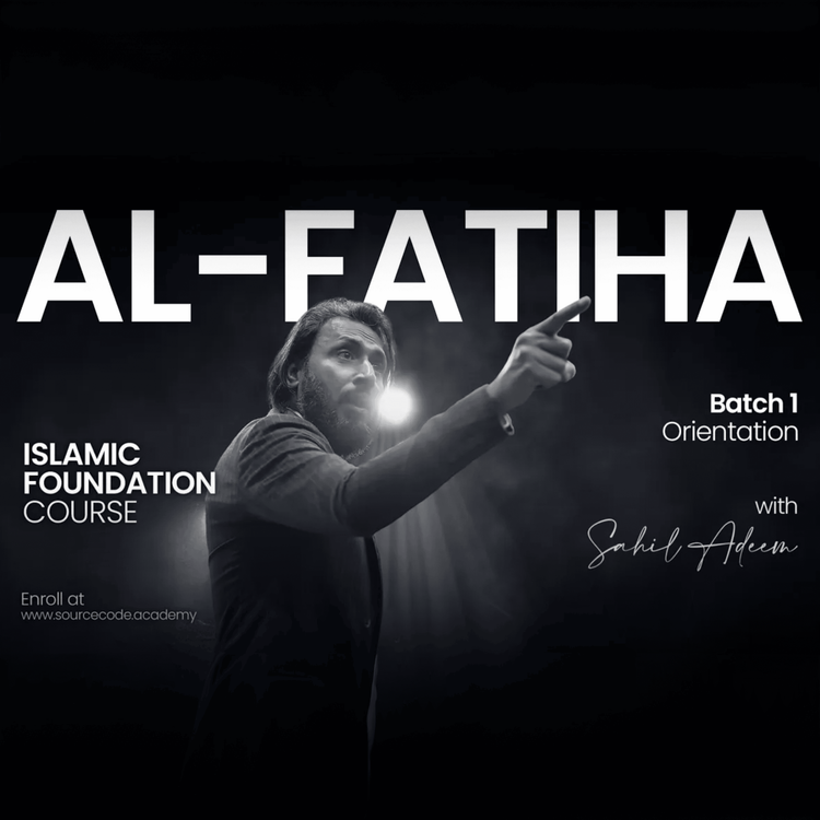 cover art for Al-Fateha (Batch 1) Launched | Purpose, Vision & Unique Approach of Islamic Foundation Course