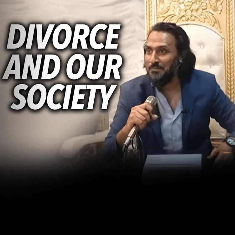 cover art for Divorce and our Society|Sahil Adeem Podcast