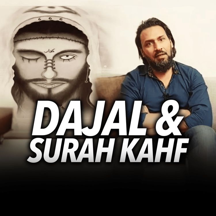 cover art for Dajjal - Surah Kahf Kyun Nazil Hui? | Sahil Adeem Podcast