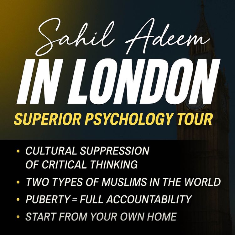 cover art for London - Superior Psychology Tour | Sahil Adeem Podcast