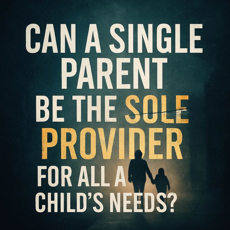 cover art for Can a Single Parent Be the Sole Provider for All a Child’s Needs? | Sahil Adeem Podcas