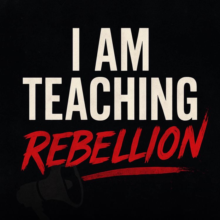 cover art for I Am Teaching Rebellion | Sahil Adeem Podcast