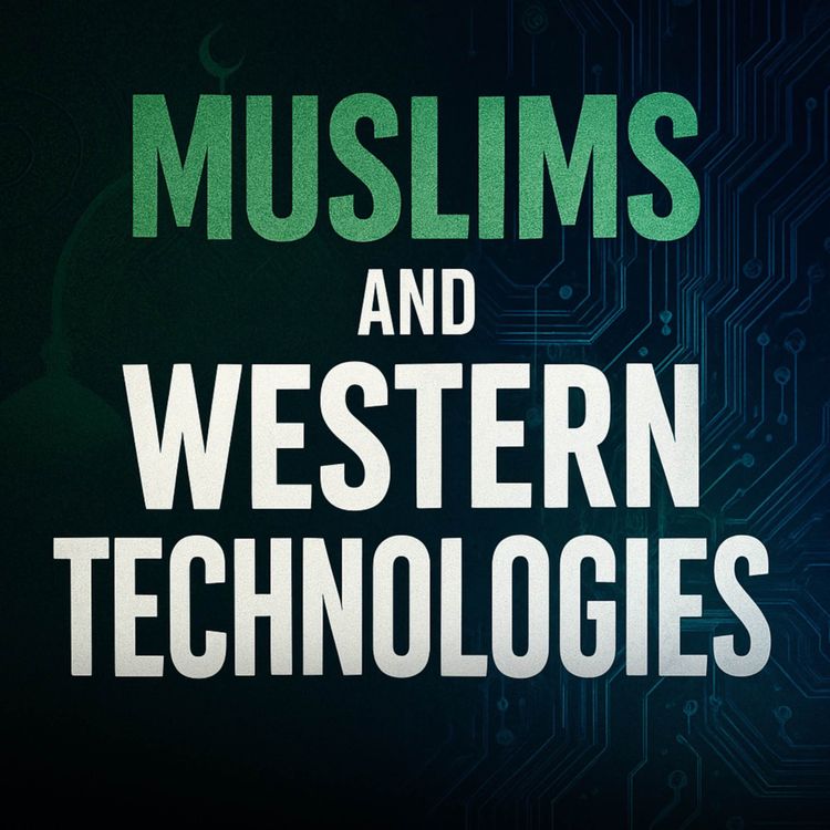 cover art for Muslims and Western Technologies | Sahil Adeem Podcast