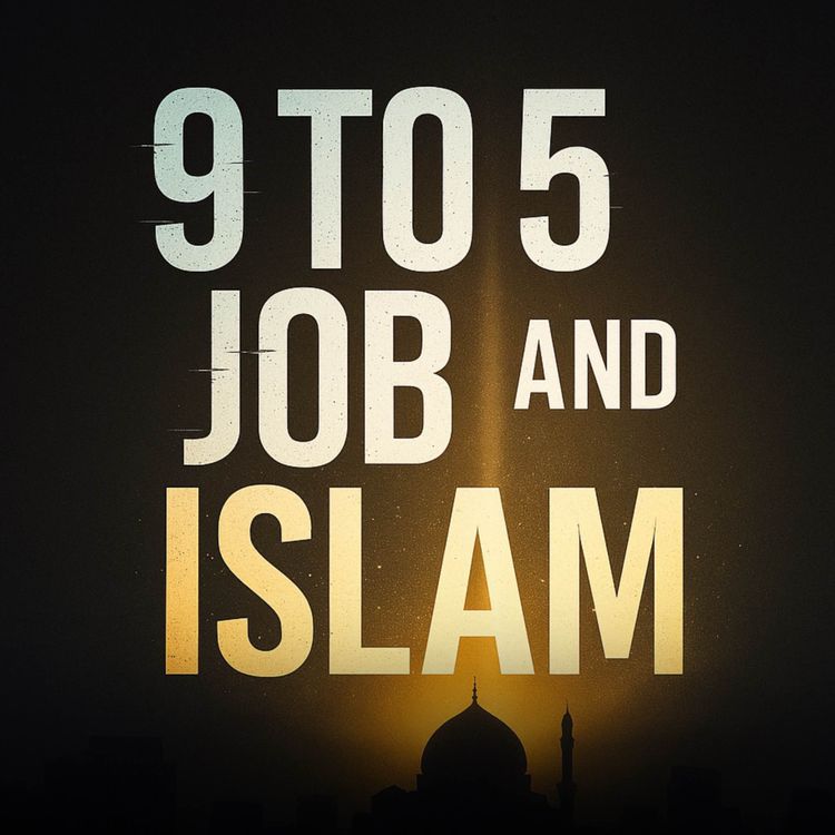 cover art for 9 to 5 Job and Islam | Sahil Adeem Podcast