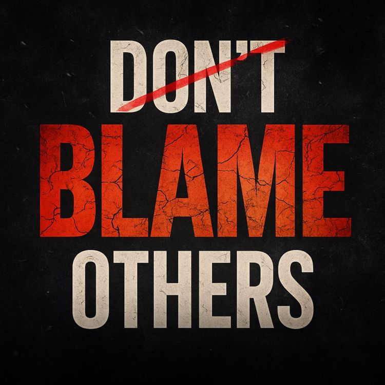 cover art for Don’t Blame Others | Sahil Adeem Podcast