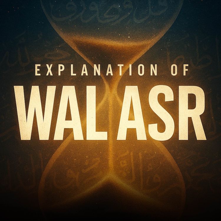 cover art for Explanation of Wal Asr – Surah Al-Asr | Sahil Adeem Podcast