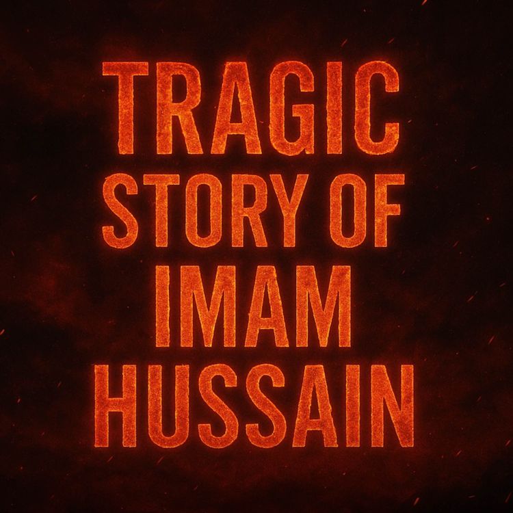 cover art for Tragic Story of Imam Hussain RA | Sahil Adeem Podcast