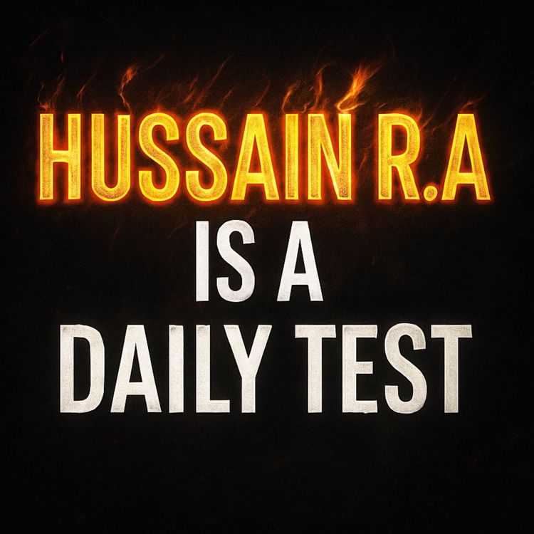 cover art for Hussain R.A Is a Daily Test — Not a Muharram Trend! | Sahil Adeem Exposes Media Silence & Hypocrisy