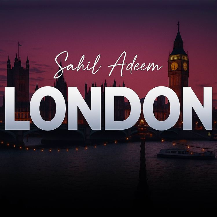 cover art for Sahil Adeem in London 2025 | Latest Session