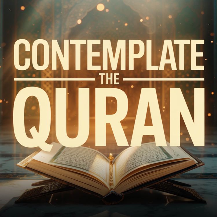 cover art for Contemplate the Quran | Sahil Adeem Podcast