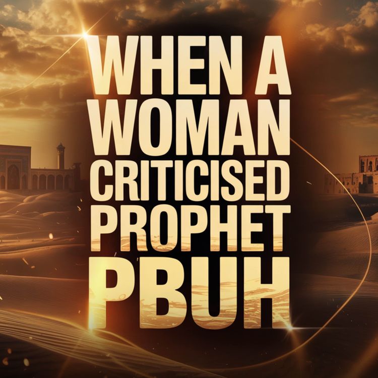 cover art for When a woman criticised Prophet PBUH | Sahil Adeem Podcast