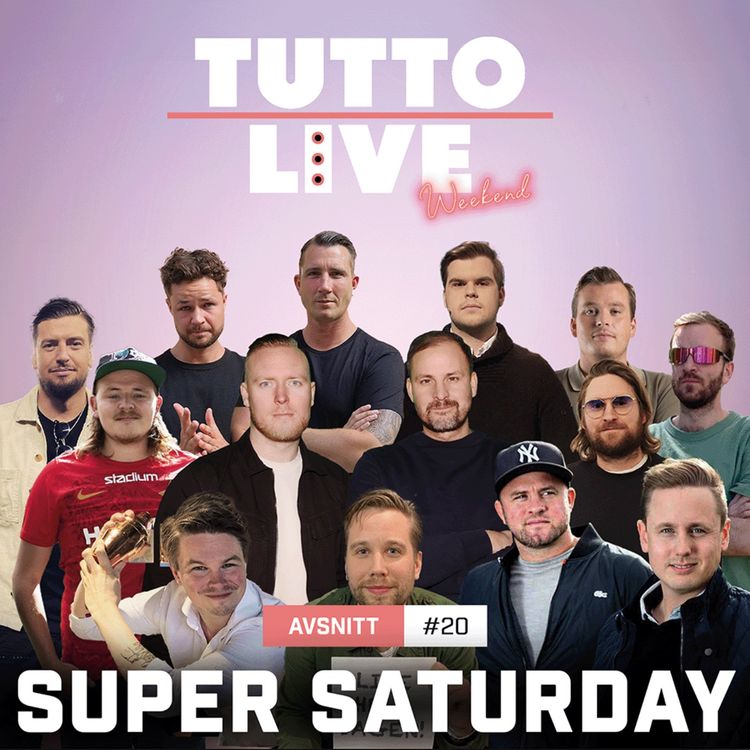 cover art for TUTTO LIVE WEEKEND #20 - SUPER SATURDAY