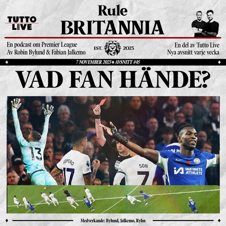 cover art for RULE BRITANNIA #45 - VAD FAN HÄNDE?