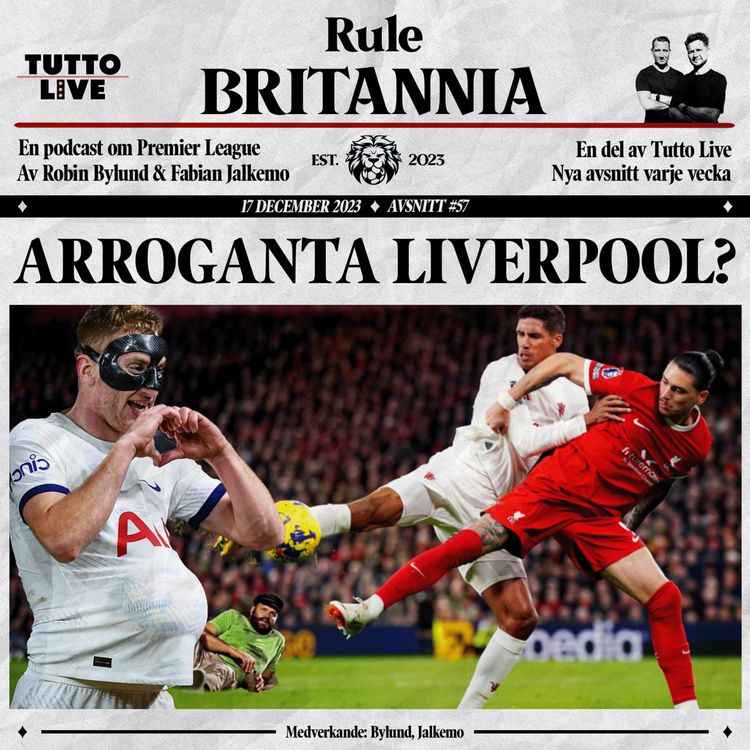 cover art for RULE BRITANNIA #57 - ARROGANTA LIVERPOOL?