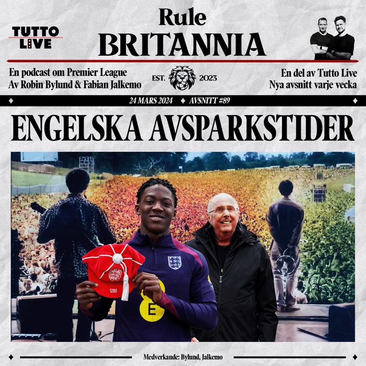 cover art for RULE BRITANNIA #89 - ENGELSKA AVSPARKSTIDER