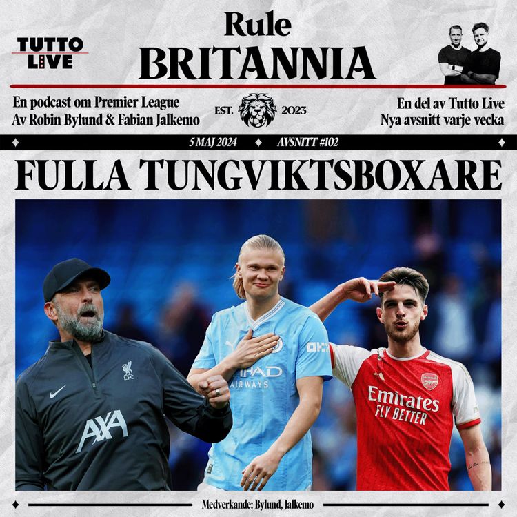 cover art for RULE BRITANNIA #102 - FULLA TUNGVIKTSBOXARE