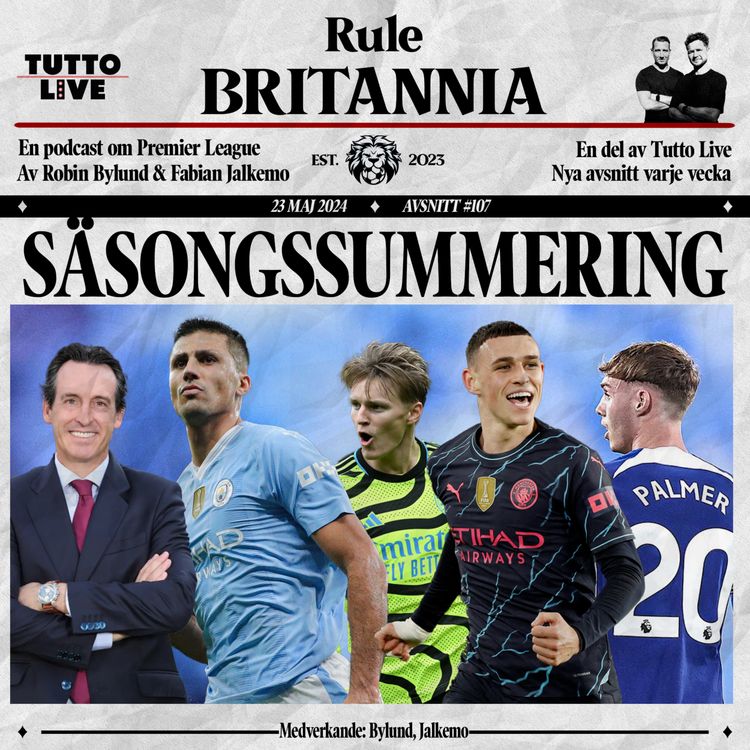 cover art for RULE BRITANNIA #107 - SÄSONGSSUMMERING
