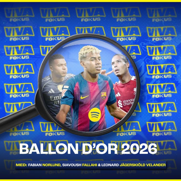 cover art for Viva Fokus: Vem vinner Ballon d'Or 2026?