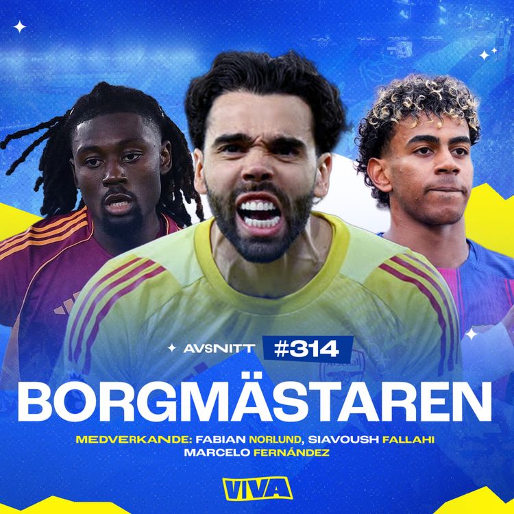 cover art for #314 Nervöst Arsenal vinner fult | Lamine Yamal visar Ballon d'Or-form | Mjukglassarna Roma