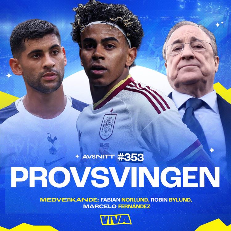 cover art for #353 Så ska Real Madrid värva i sommar | Lamine Yamal kan missa VM | Helgens engelska drama