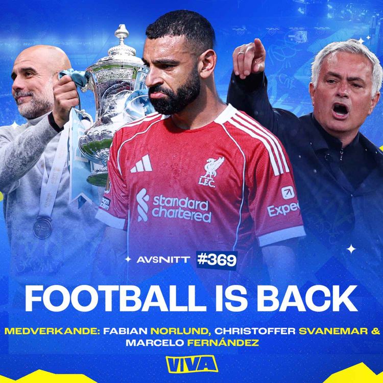 cover art for #369 Mourinho tillbaka i Real Madrid | Ny miss av divan Salah | Griezmanns avsked