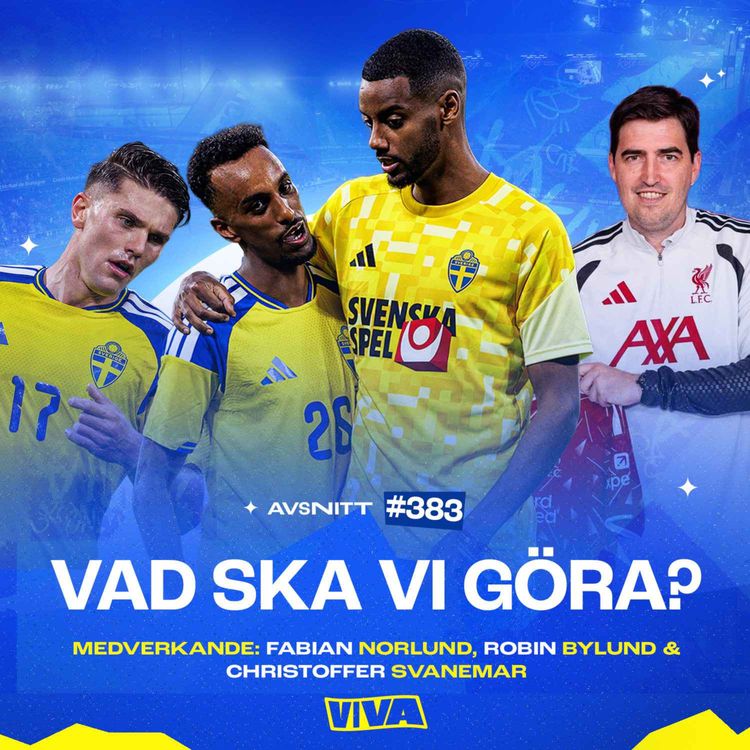 cover art for #383 Våra sista tankar om svenska landslaget inför VM | Iraola succé eller flopp i Liverpool? 
