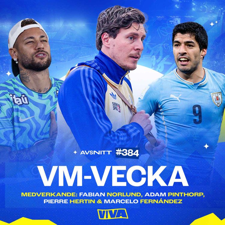 cover art for #384 VM-veckan är här! | Status på svenska truppen | Profilstarka Brasilien?