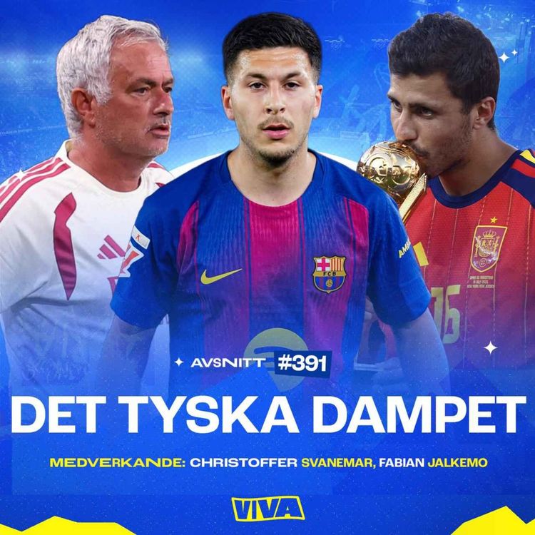 cover art for #391 Vad pysslar Barça med? | Bardghji missar säsongen | Mourinho hetare än någonsin
