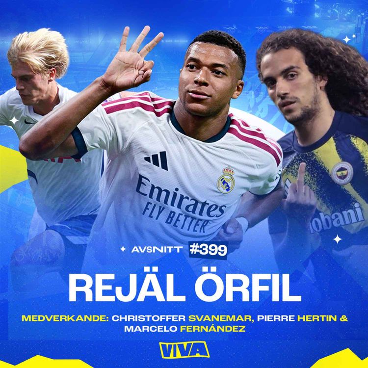 cover art for #399 Mbappé & Real Madrid med dominant insats | Nya miljarder spenderas i PL | Kaos i CL-kvalet 