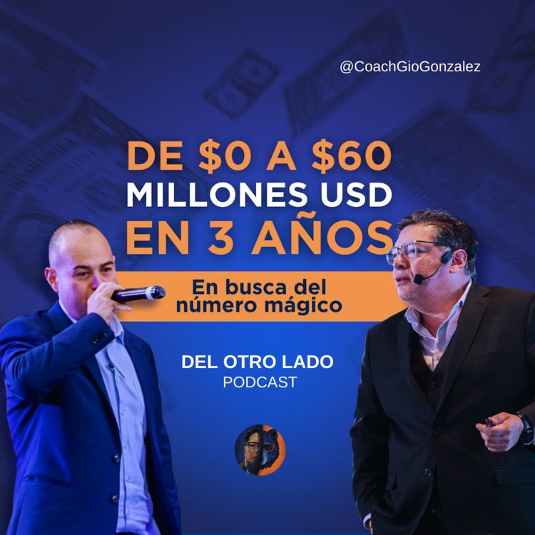 cover art for De $0 a $60 Millones USD en 3 Años