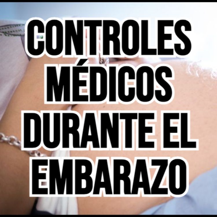cover art for Controles médicos durante el embarazo l Embarazo feliz y Saludable
