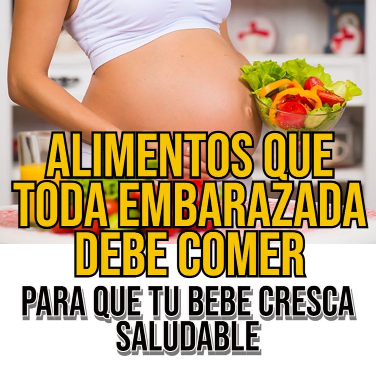 cover art for Alimentos que TODA EMBARAZADA DEBE COMER