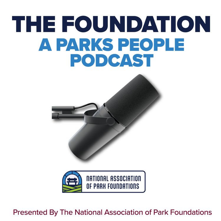 cover art for Incoming NAPF Chair, Debbie Trueblood On The Foundation: A Parks People Podcast