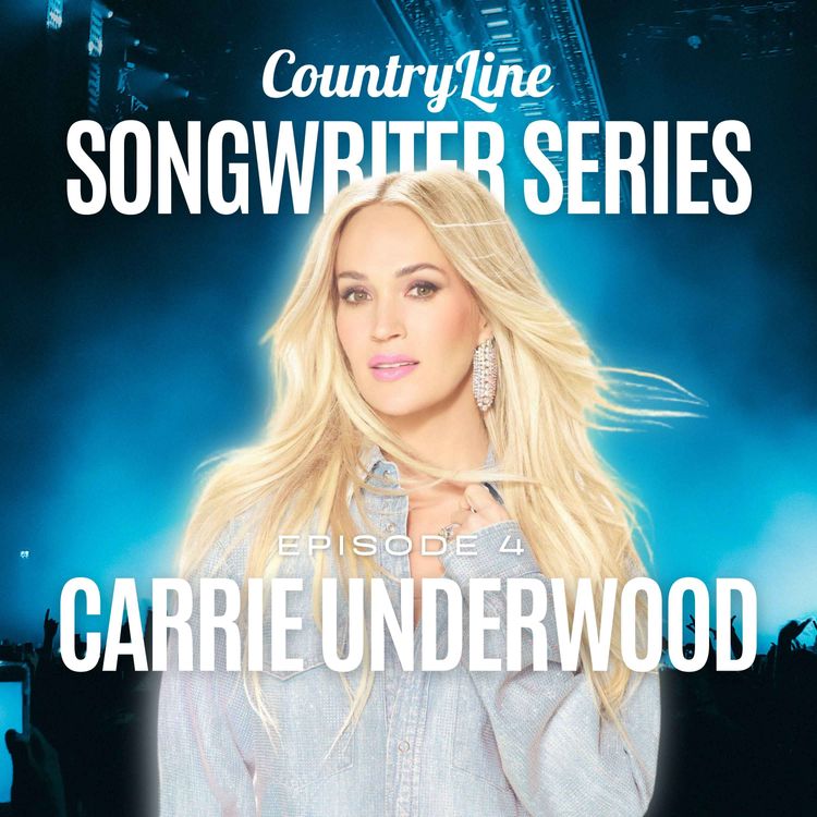 cover art for The CountryLine Songwriter Series with Carrie Underwood