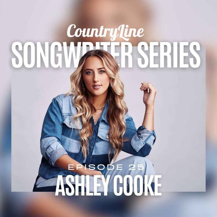 cover art for The CountryLine Songwriter Series with Ashley Cooke