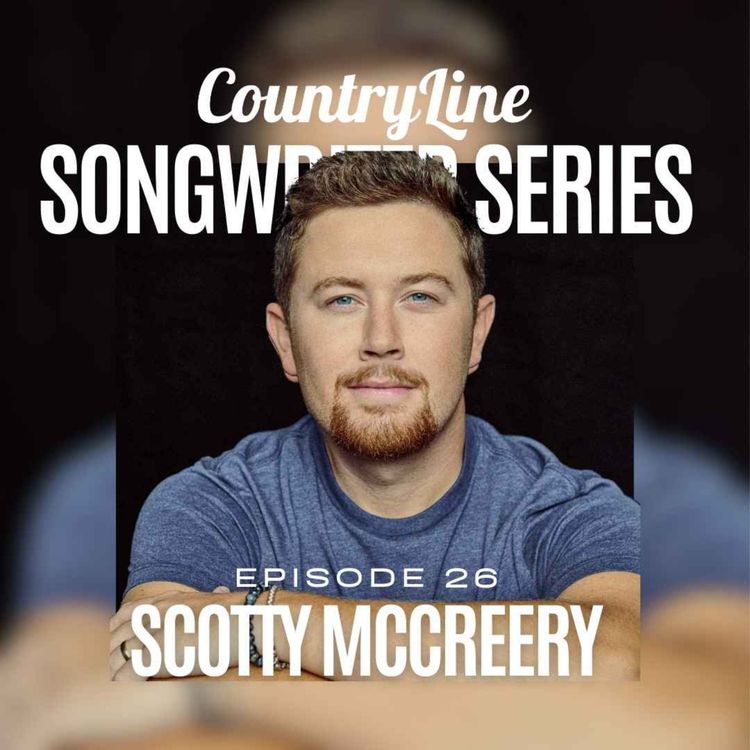 cover art for The CountryLine Songwriter Series with Scotty McCreery